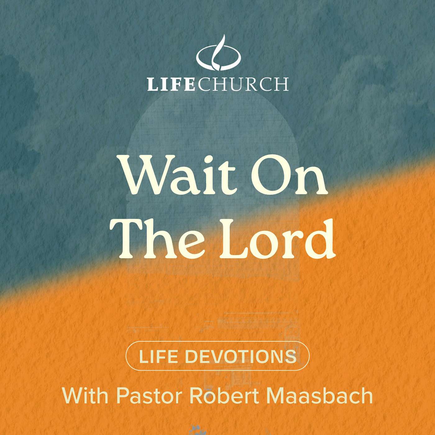 Wait On The Lord - 22.11.24