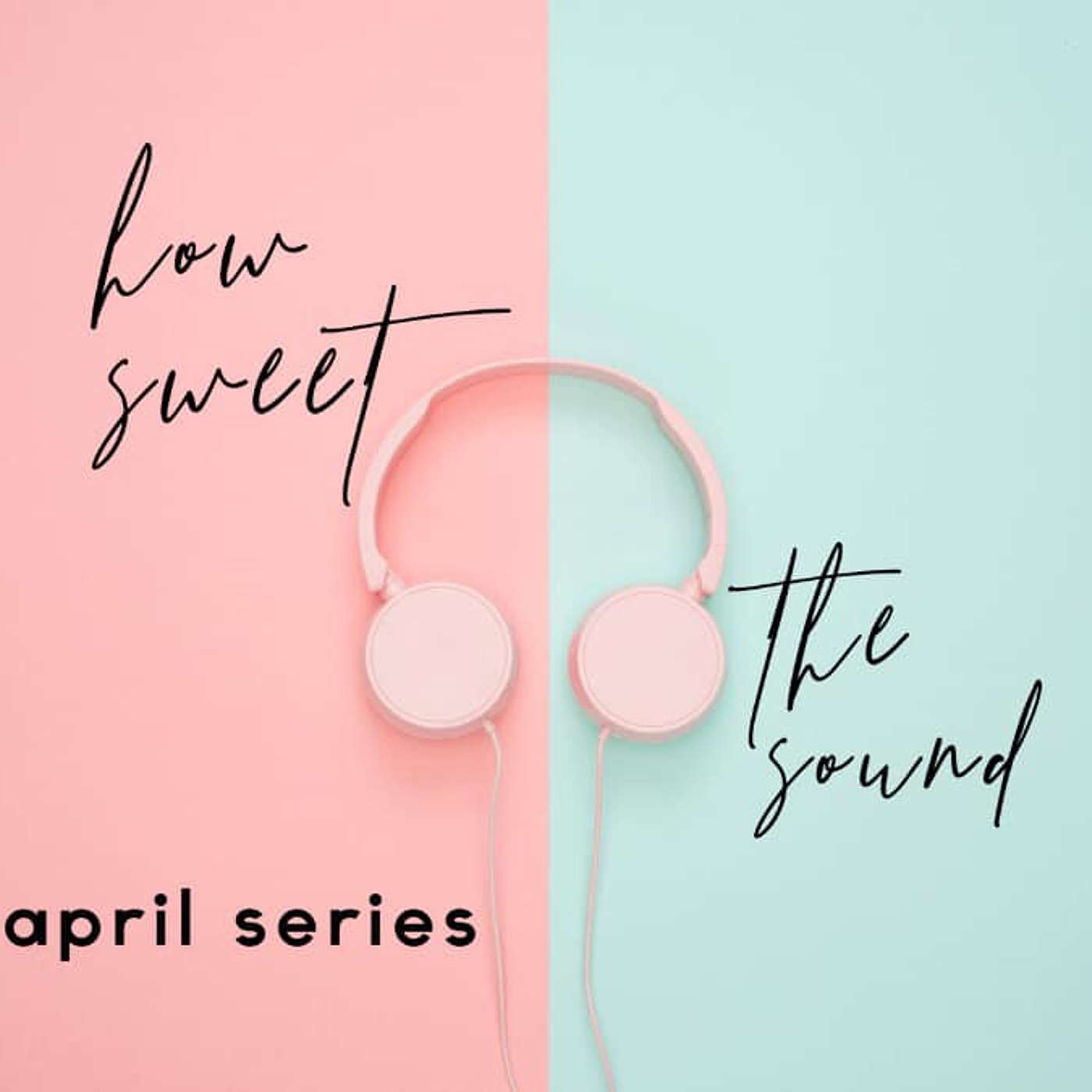 How Sweet The Sound Part 1: What A Friend We Have In Jesus episode artwork
