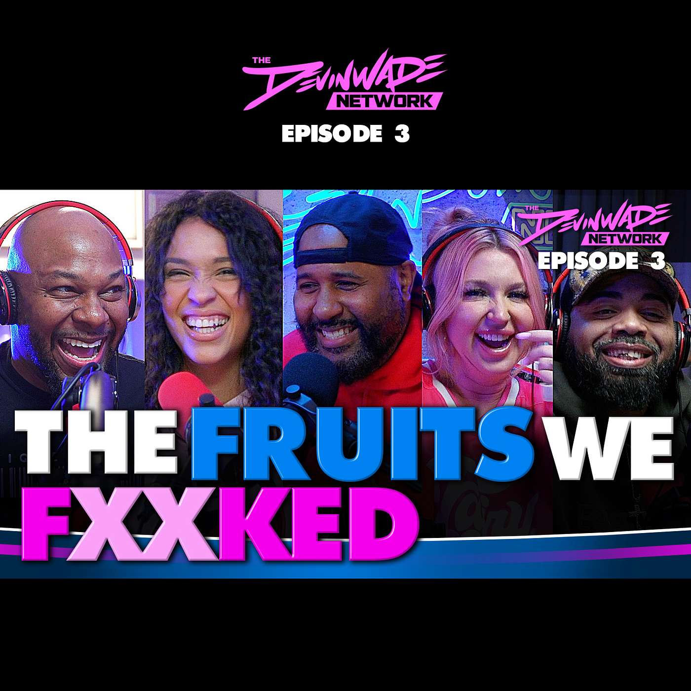 DEVINWADE NETWORK - EP3 THE PRODUCE SEXtion! WOMEN'S CREATIVE MASTURBATION METHODS episode artwork
