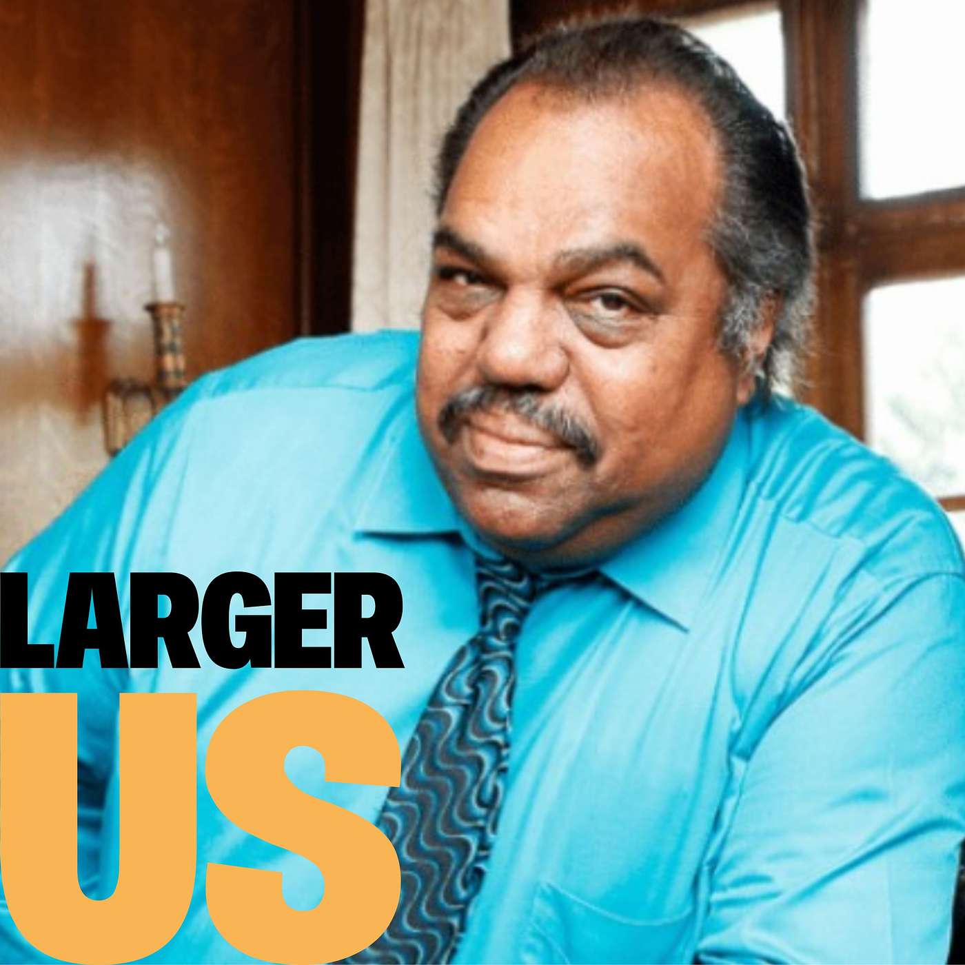 The Larger Us Podcast