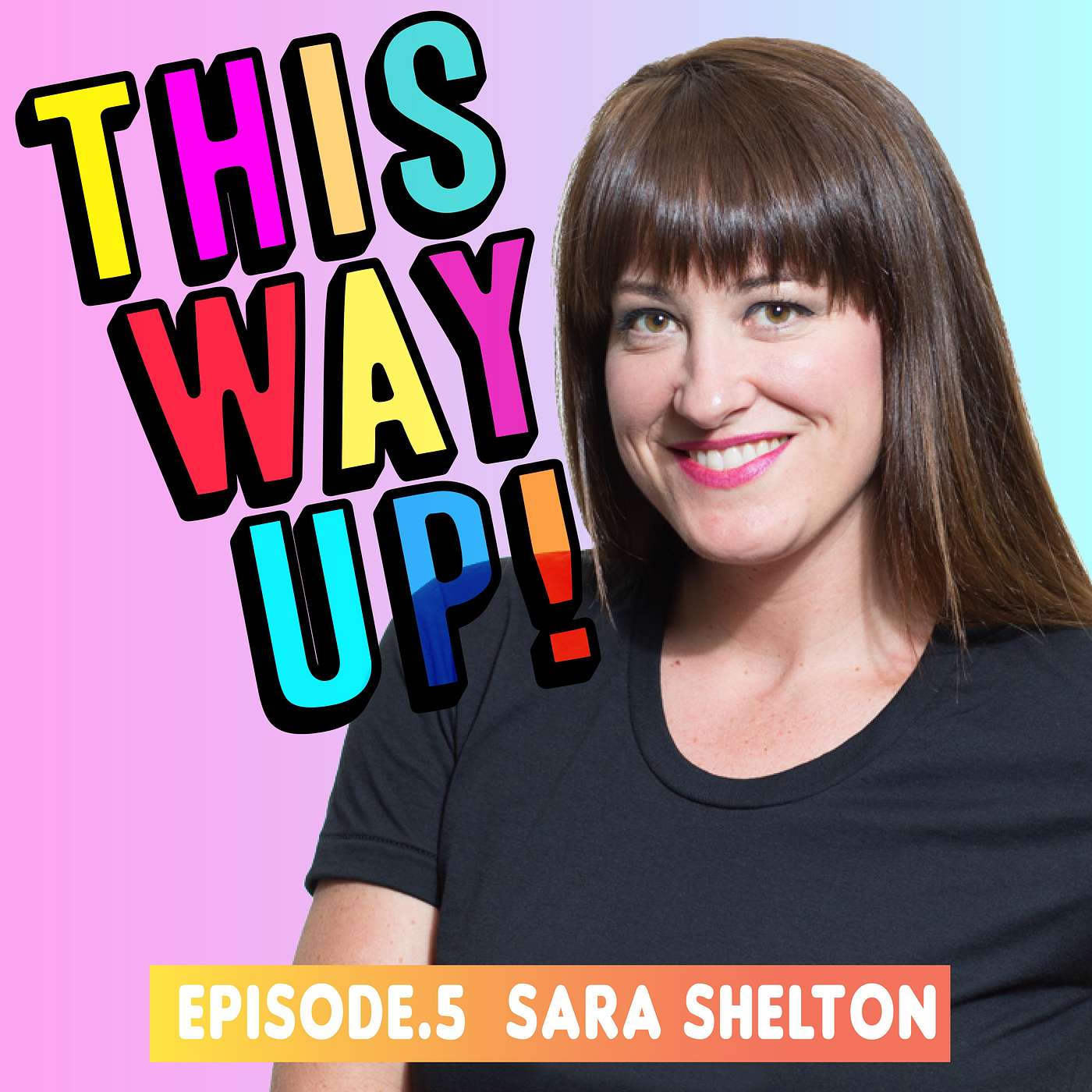 Episode 5 - Sara Shelton