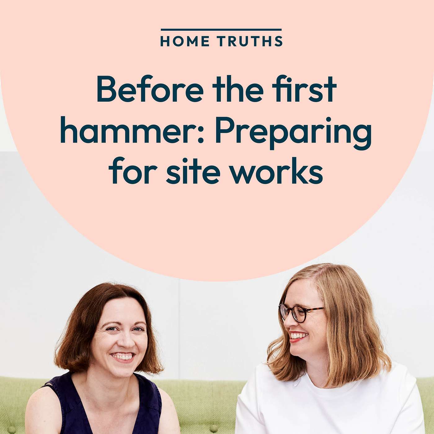 HOME TRUTHS: Before the first hammer: Preparing for site works
