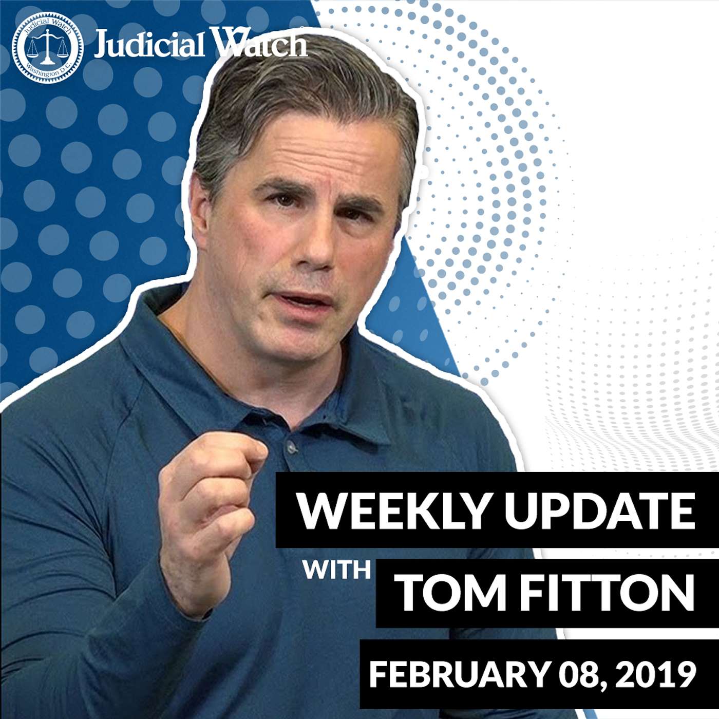 Tom Fitton\'s Weekly Update Podcast