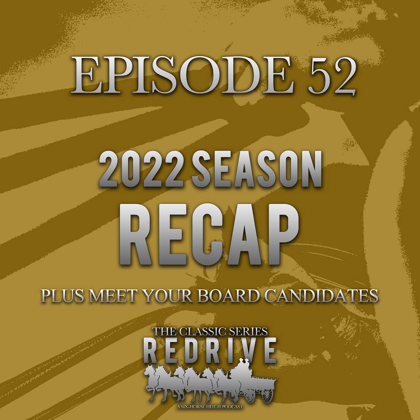 #52 Season recap for 2022 & Meet the Candidates for the Board