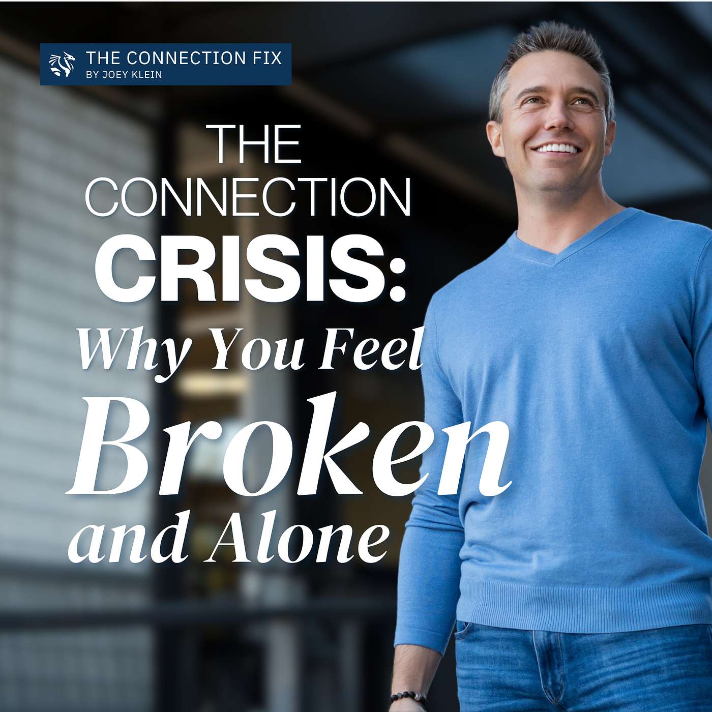 The Connection Crisis with Joey Klein cover art