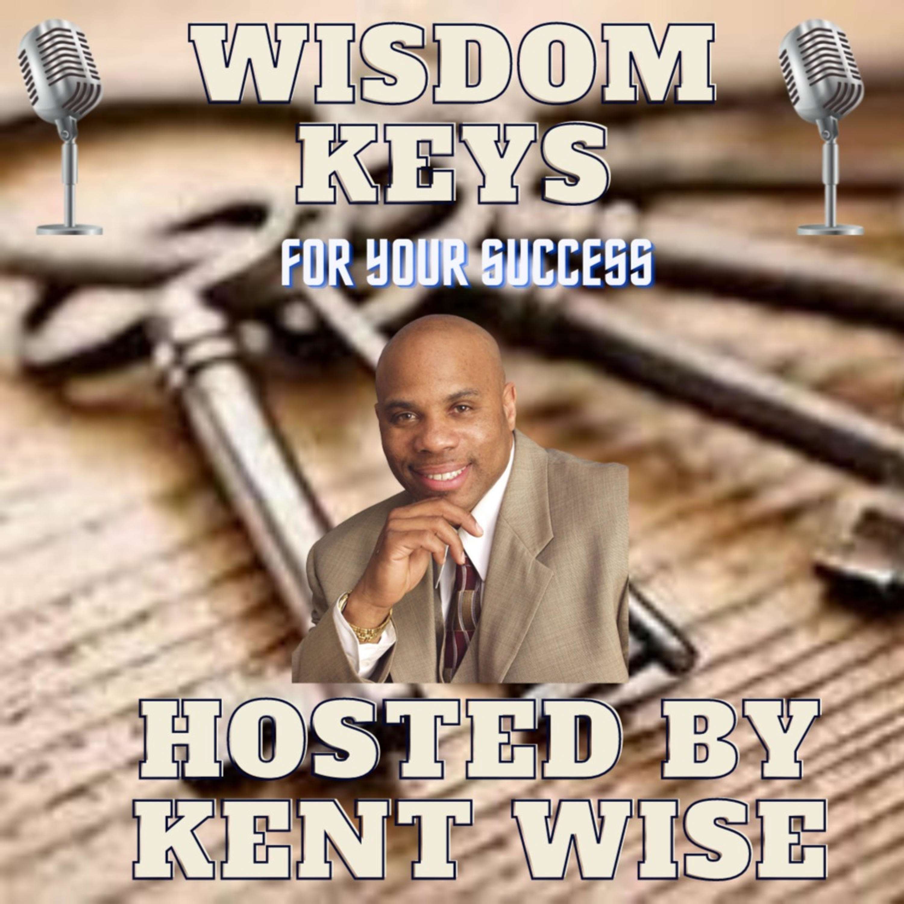 Wisdom Keys for Your Success by Kent Wise cover art