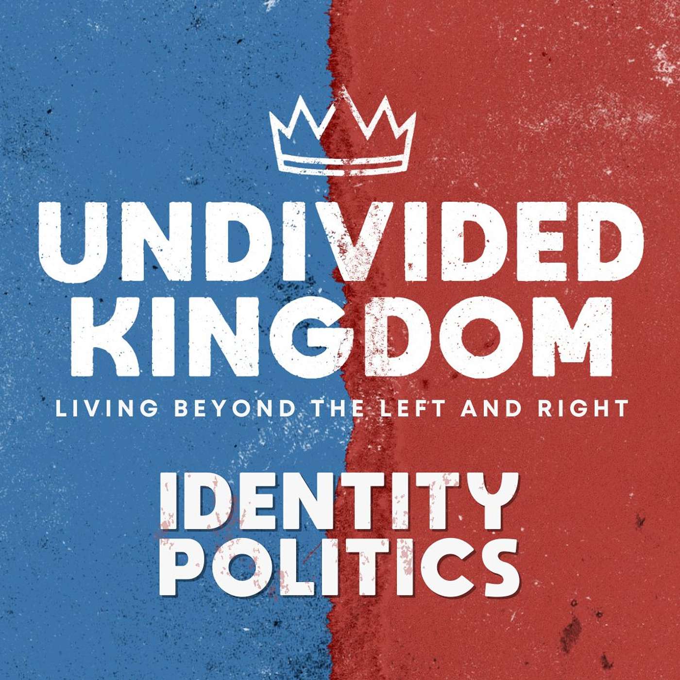 Undivided Kingdom: Identity Politics