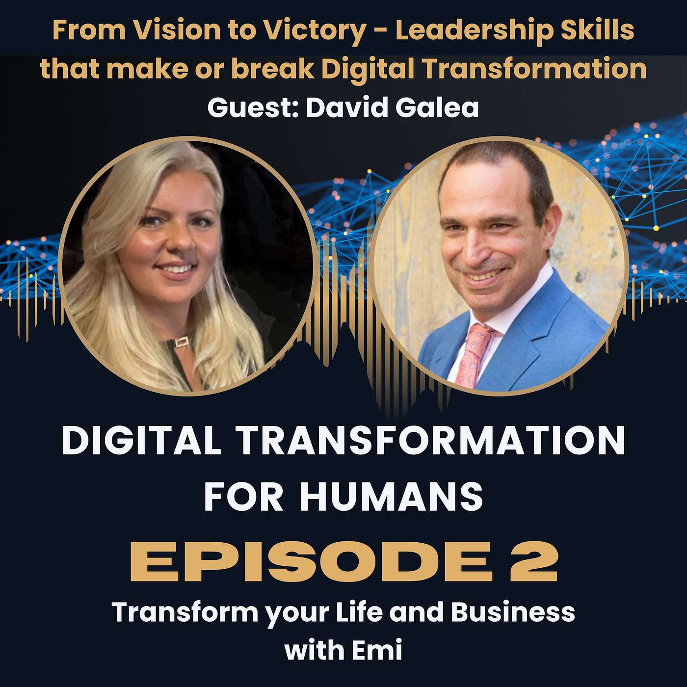 S1:Ep2 From Vision to Victory - Leadership Skills That make or break Digital Transformation