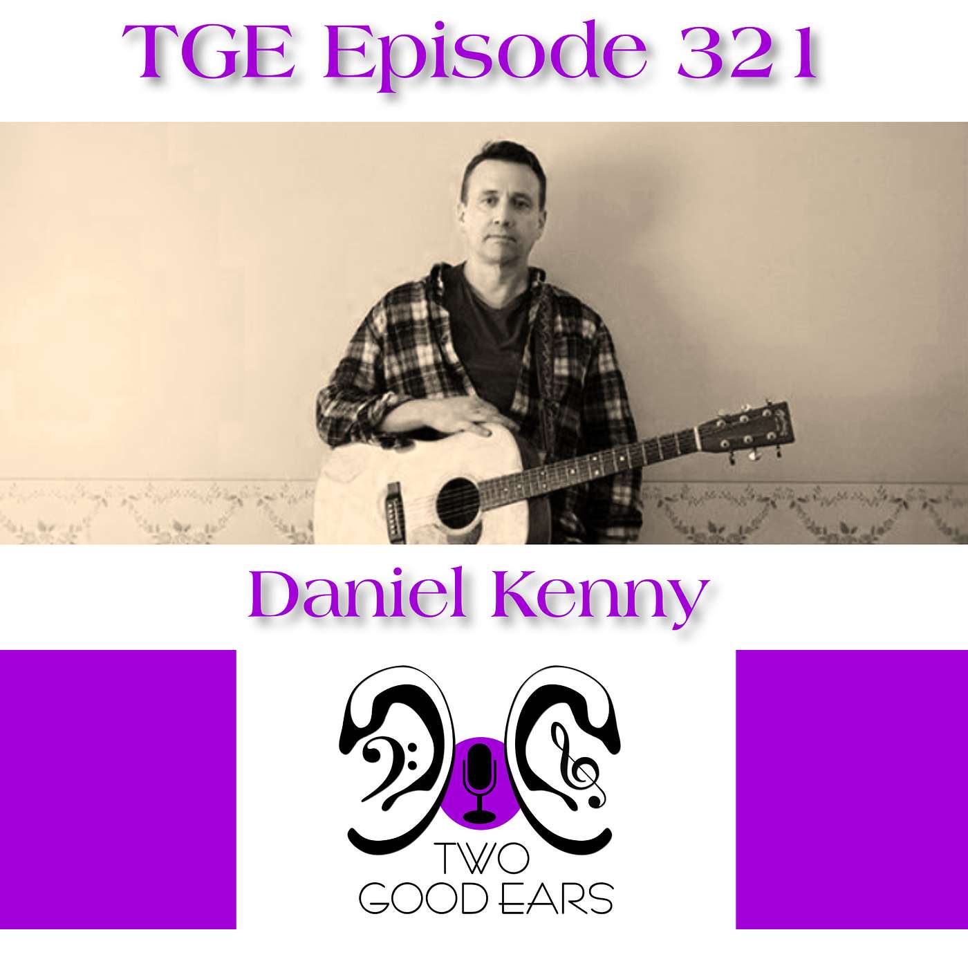 TGE Episode 321 – Daniel Kenny