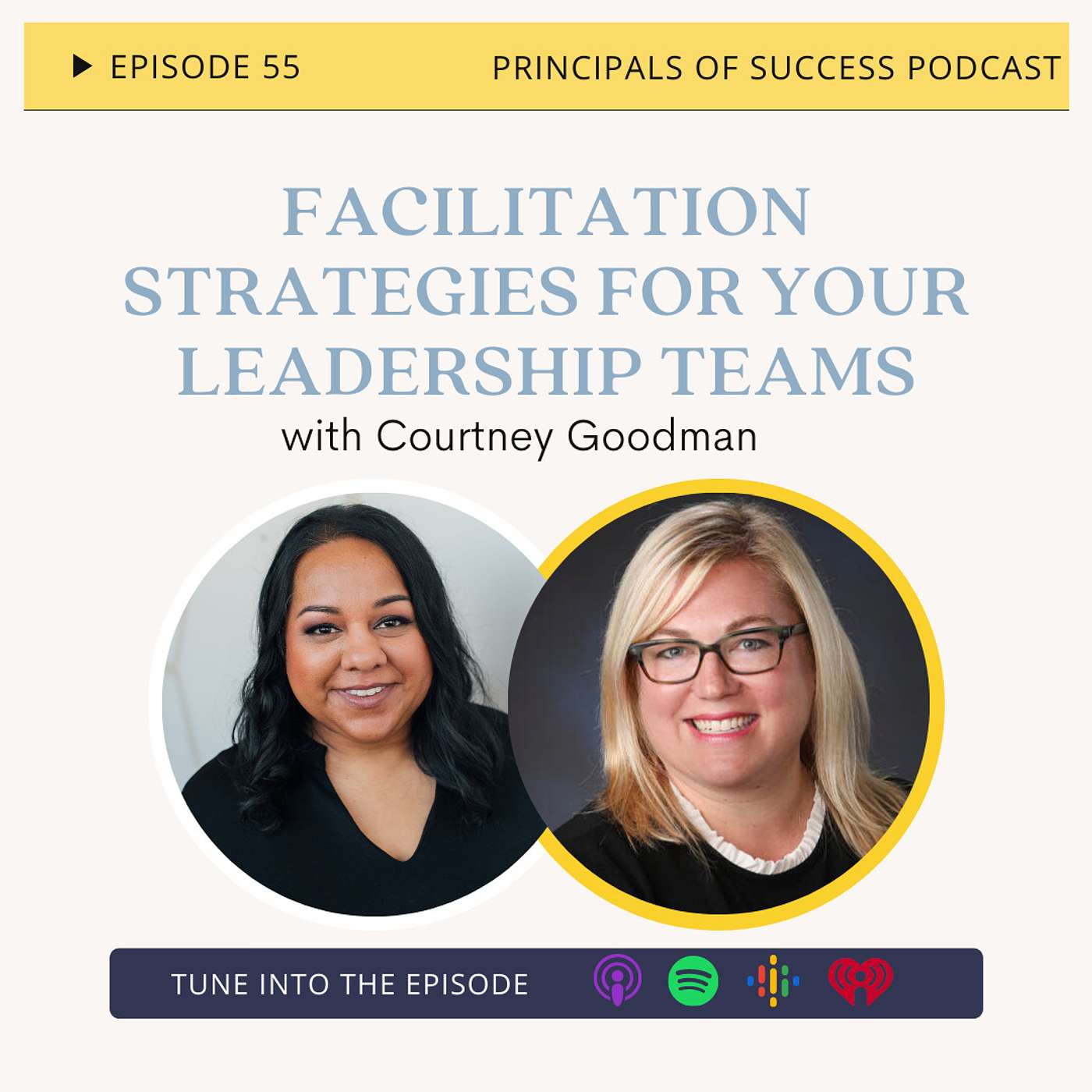 Ep 55: Facilitation Strategies for your Leadership Teams with Courtney Goodman