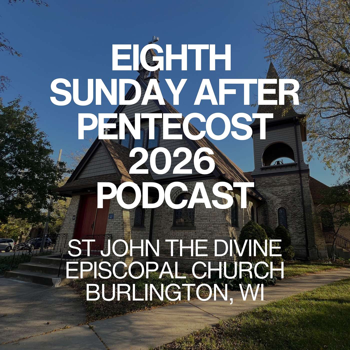 Eighth Sunday after Pentecost 2026 episode artwork