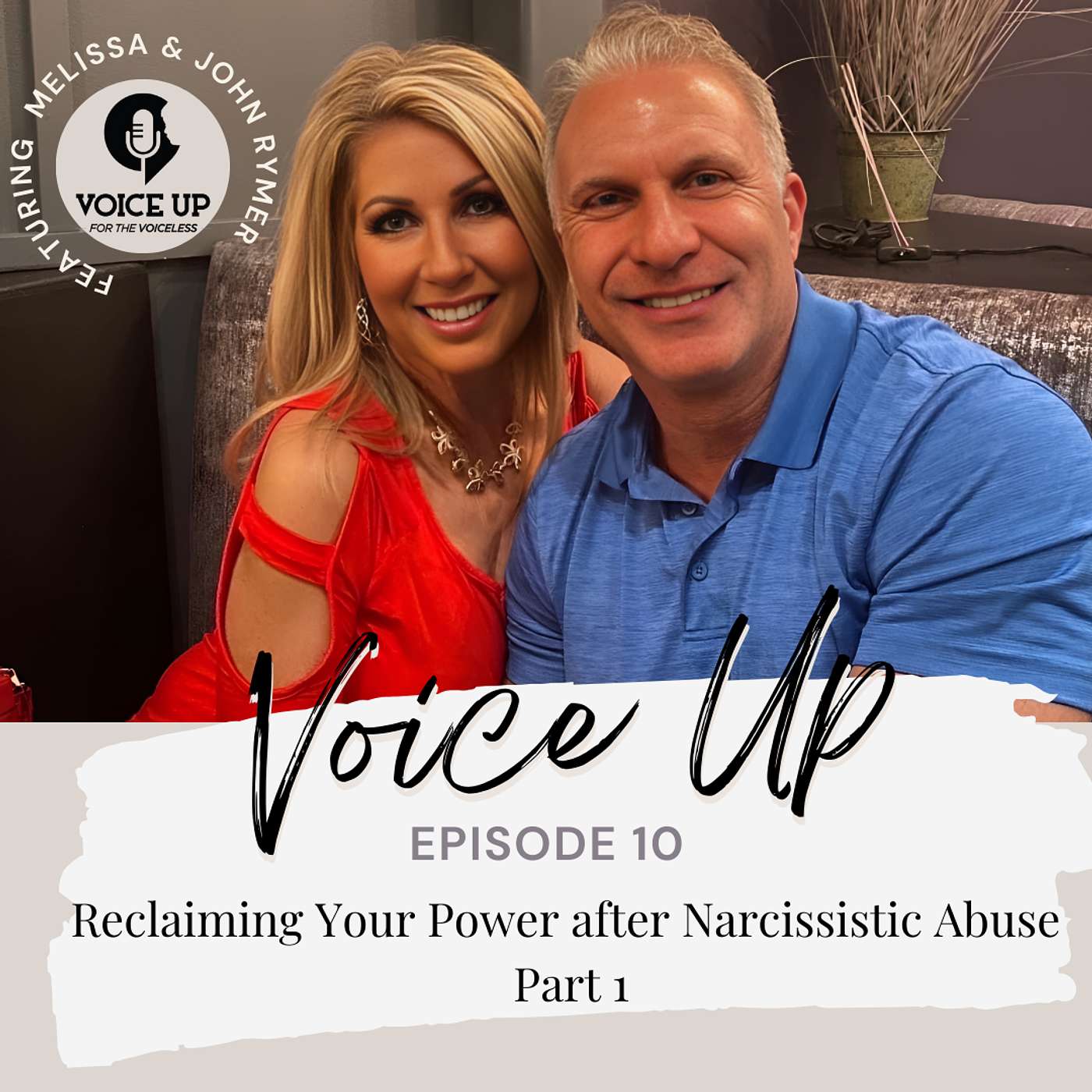 Voice Up For The Voiceless - Reclaiming Your Power after Narcissistic Abuse Part 1