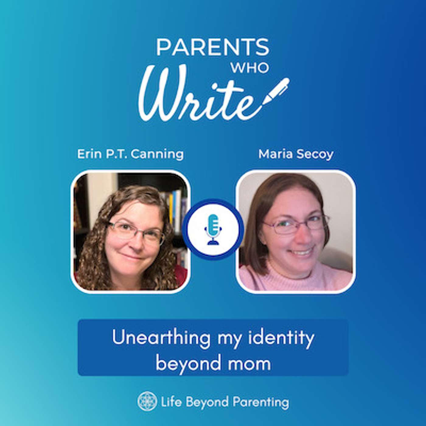 21. Unearthing my identity beyond mom