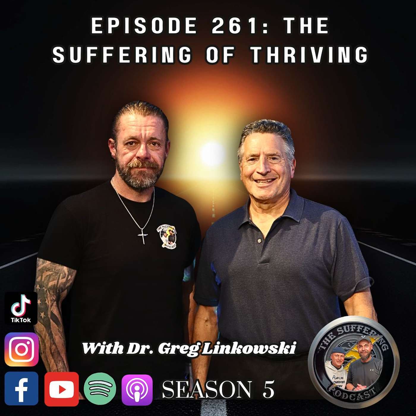 Episode 262: The Suffering of Thriving with Dr. Greg Linkowski