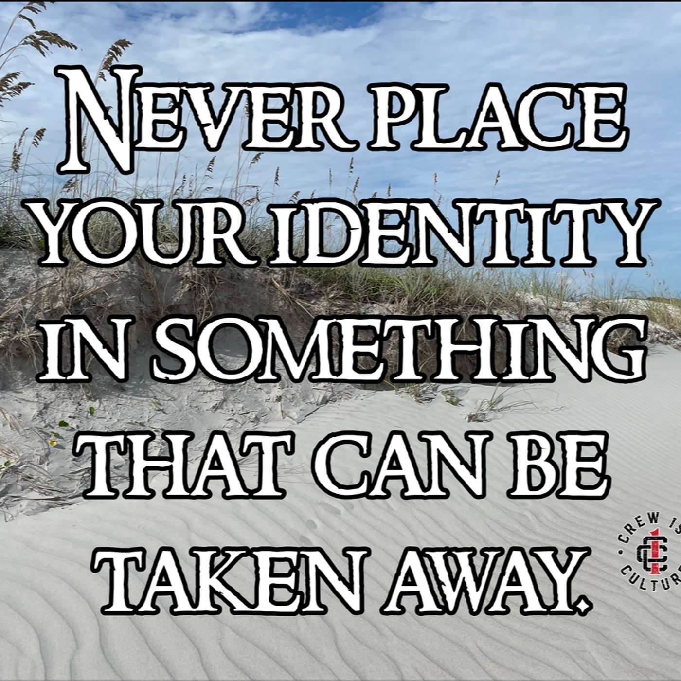 Where Are You Placing Your Identity?
