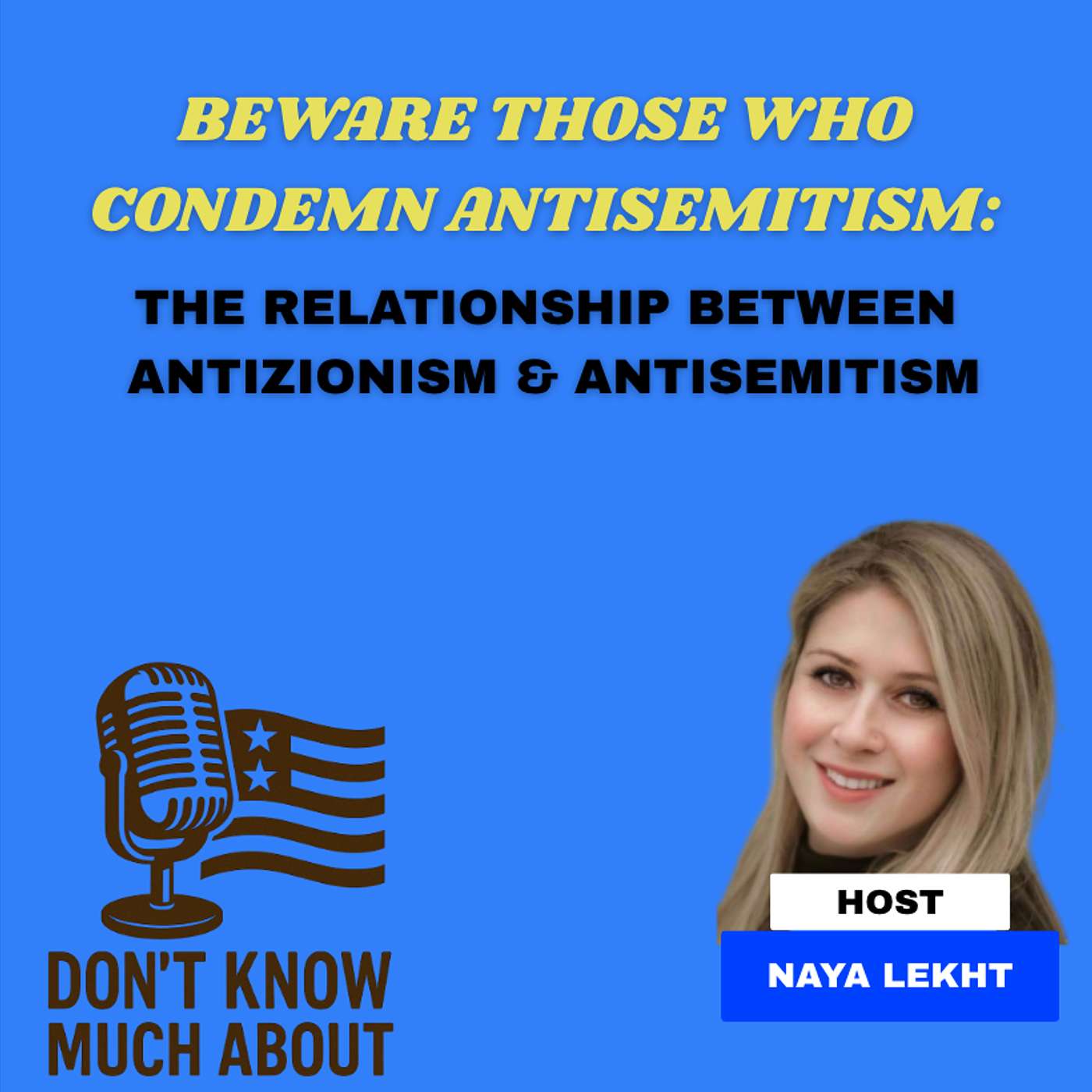 Don\'t Know Much About with Naya Lekht