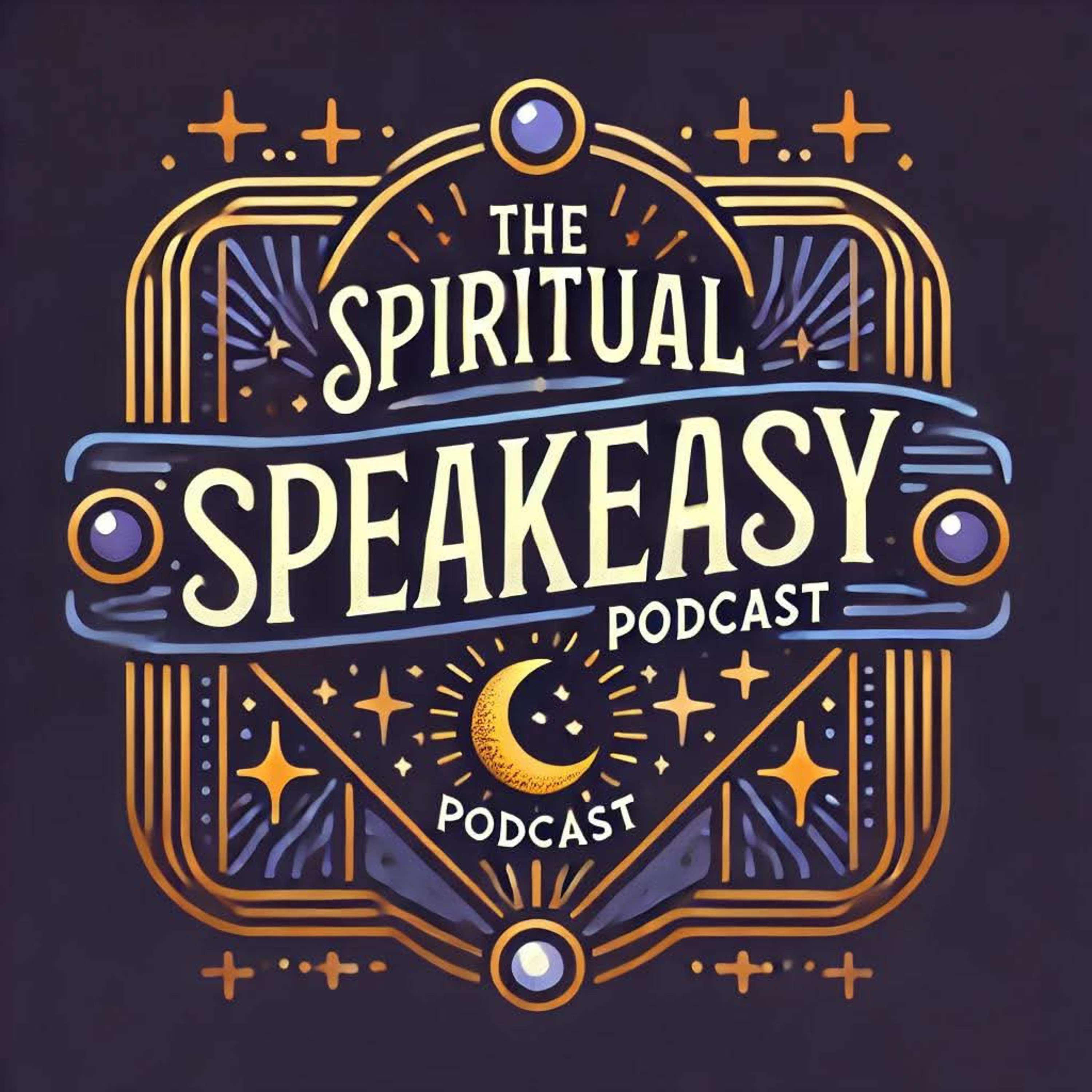 The Spiritual Speakeasy