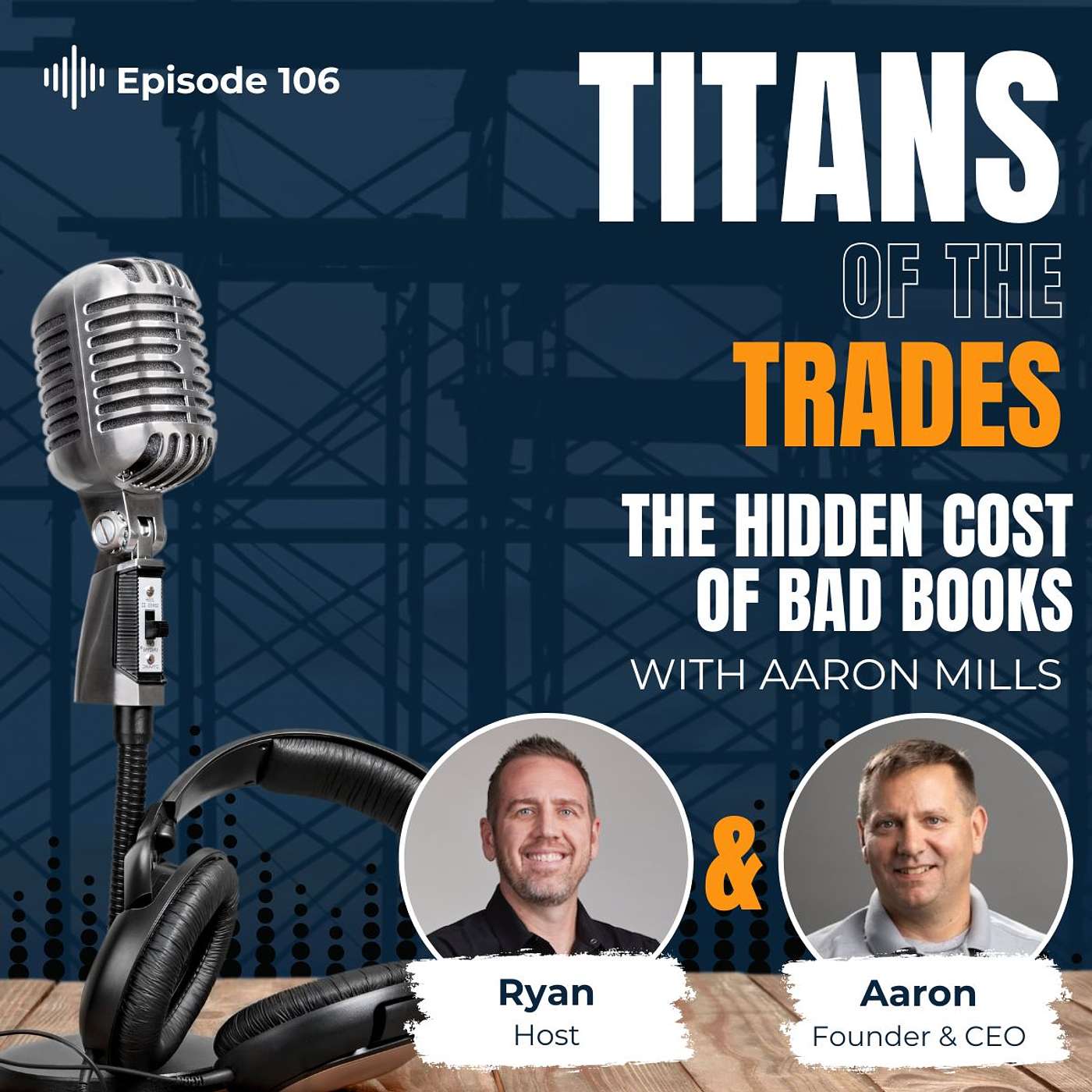 Titans of the Trades | Straight-Talk for Scaling Your Construction Business