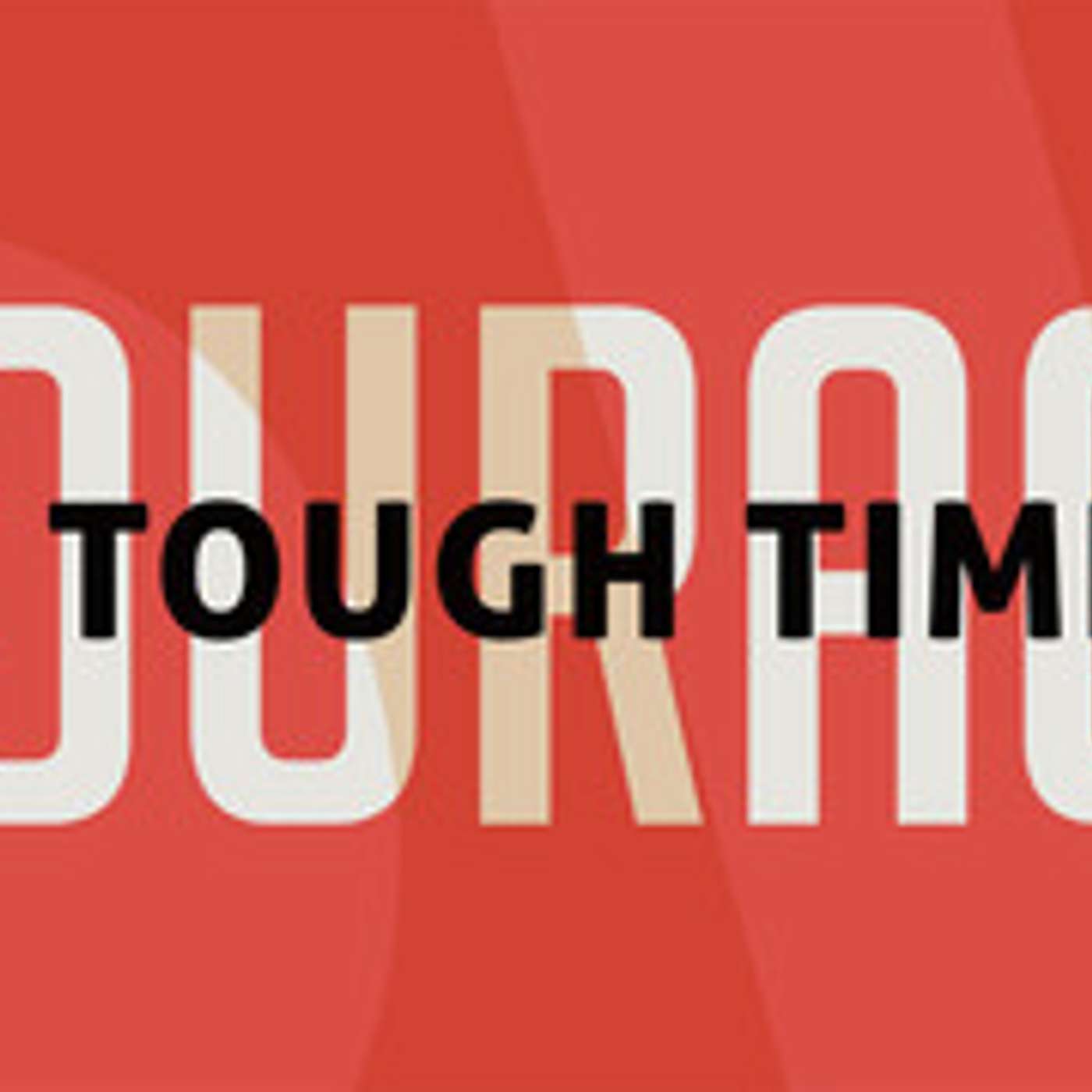 Courage in Tough Times episode artwork