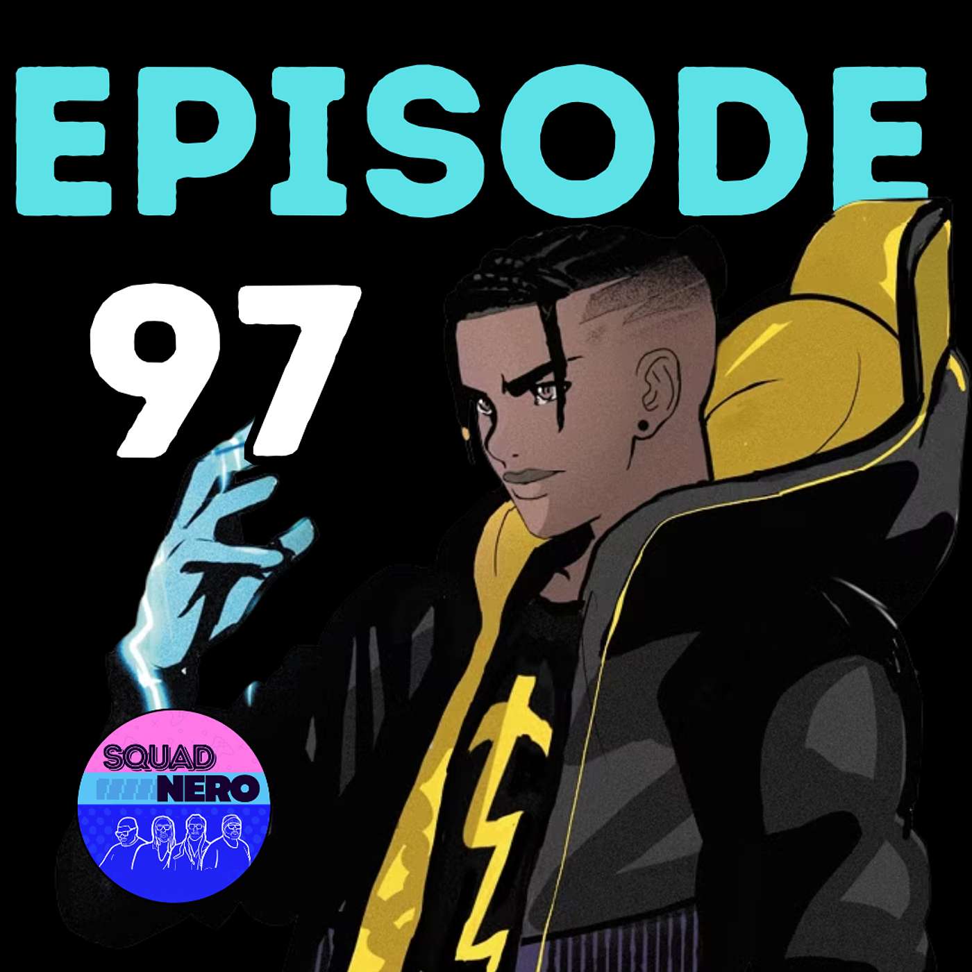 Squad Nero Podcast Episode 97: Of Paramount Importance! episode artwork