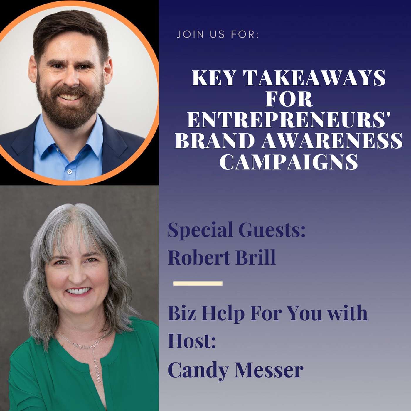 Key Takeaways for Entrepreneurs' Brand Awareness Campaigns with Robert Brill
