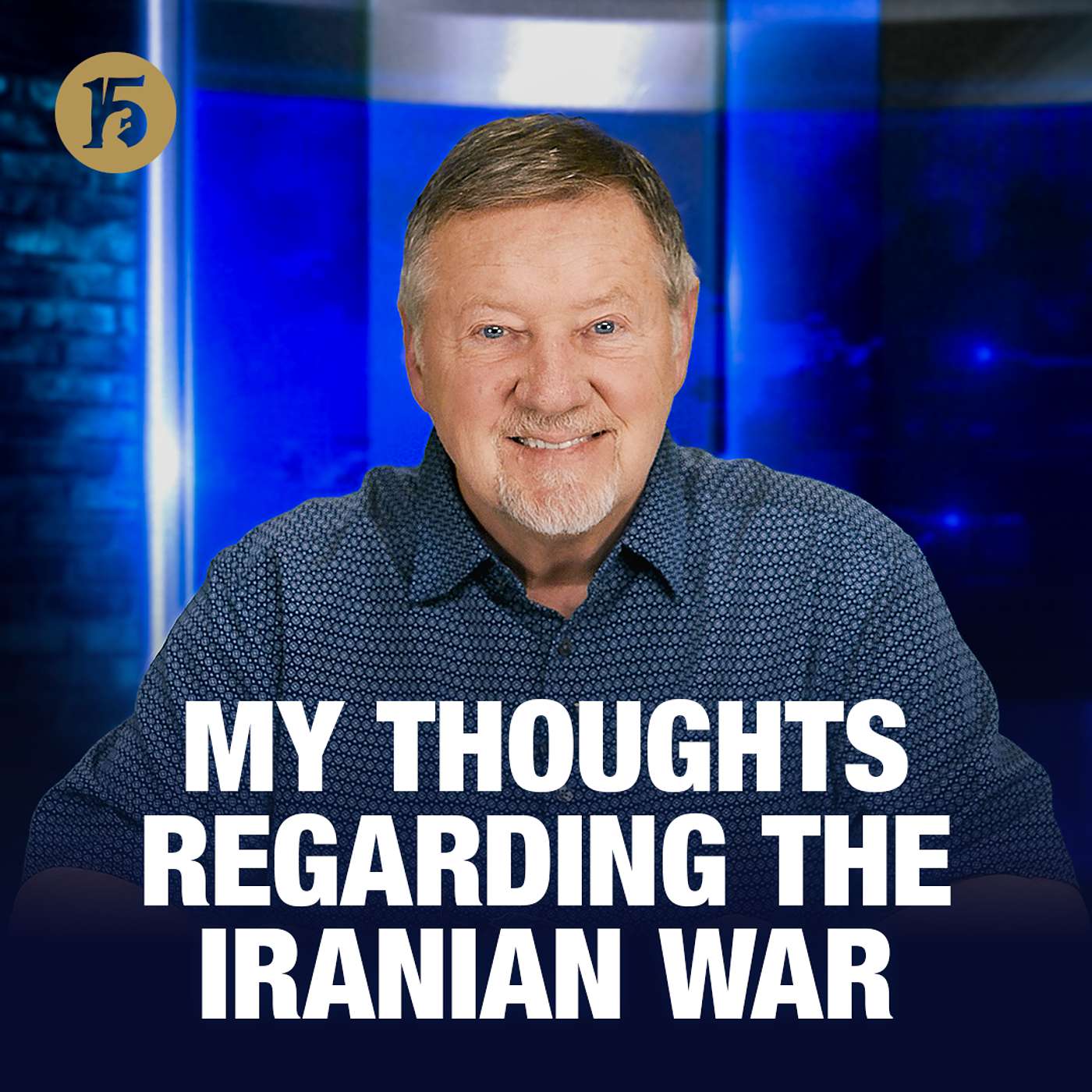 My Thoughts Regarding the Iranian War | Give Him 15: Daily Prayer with Dutch | March 2, 2026
