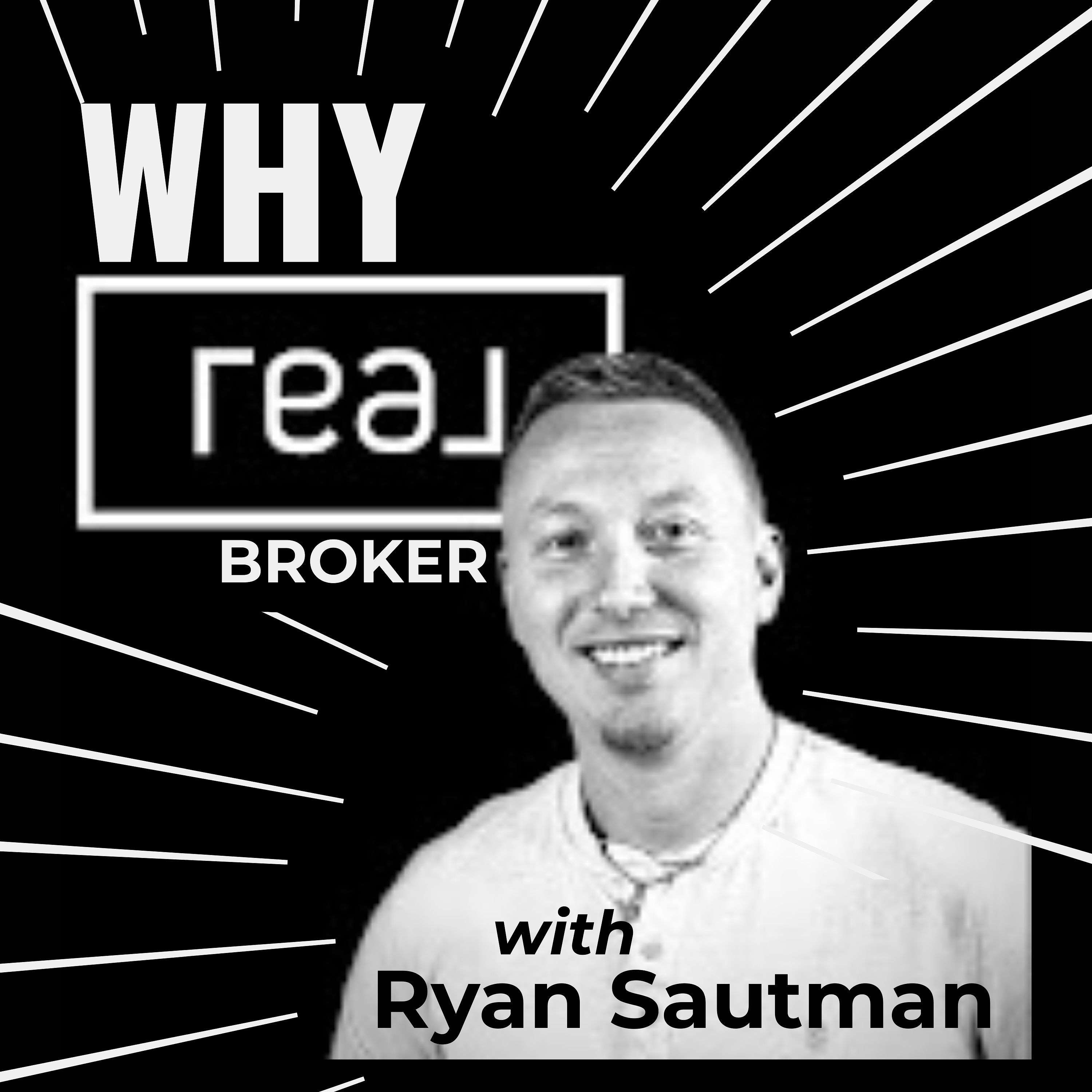Why REAL Broker with Ryan Sautman cover art