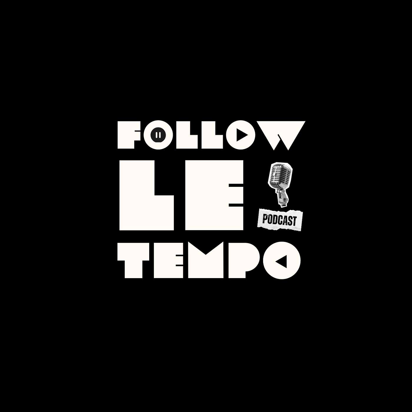 Follow le Tempo Podcast