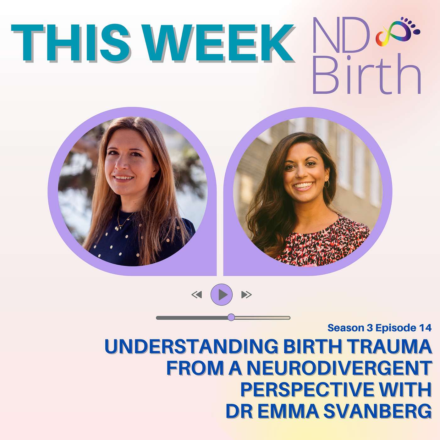 S3 Ep14: Understanding Birth Trauma from a Neurodivergent Perspective with Dr Emma Svanberg