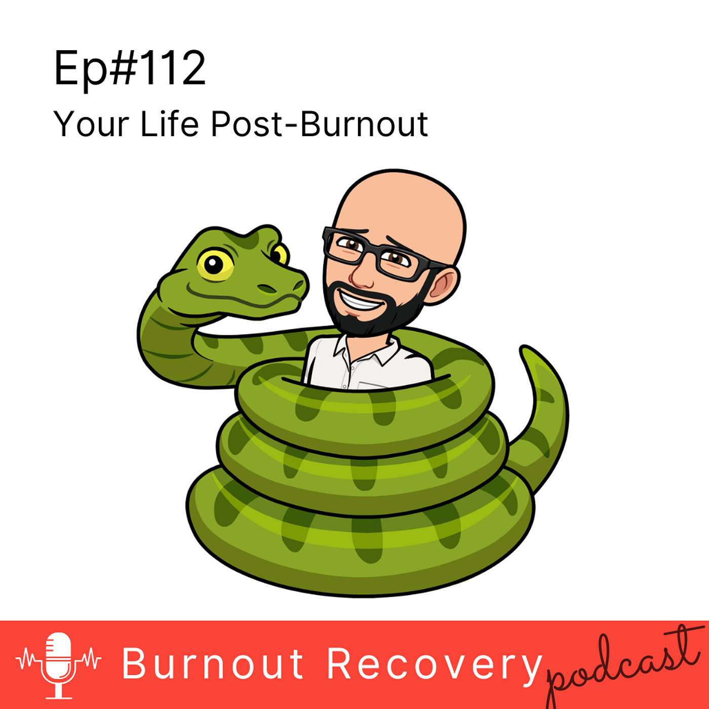 Ep112 Your Life Post-Burnout