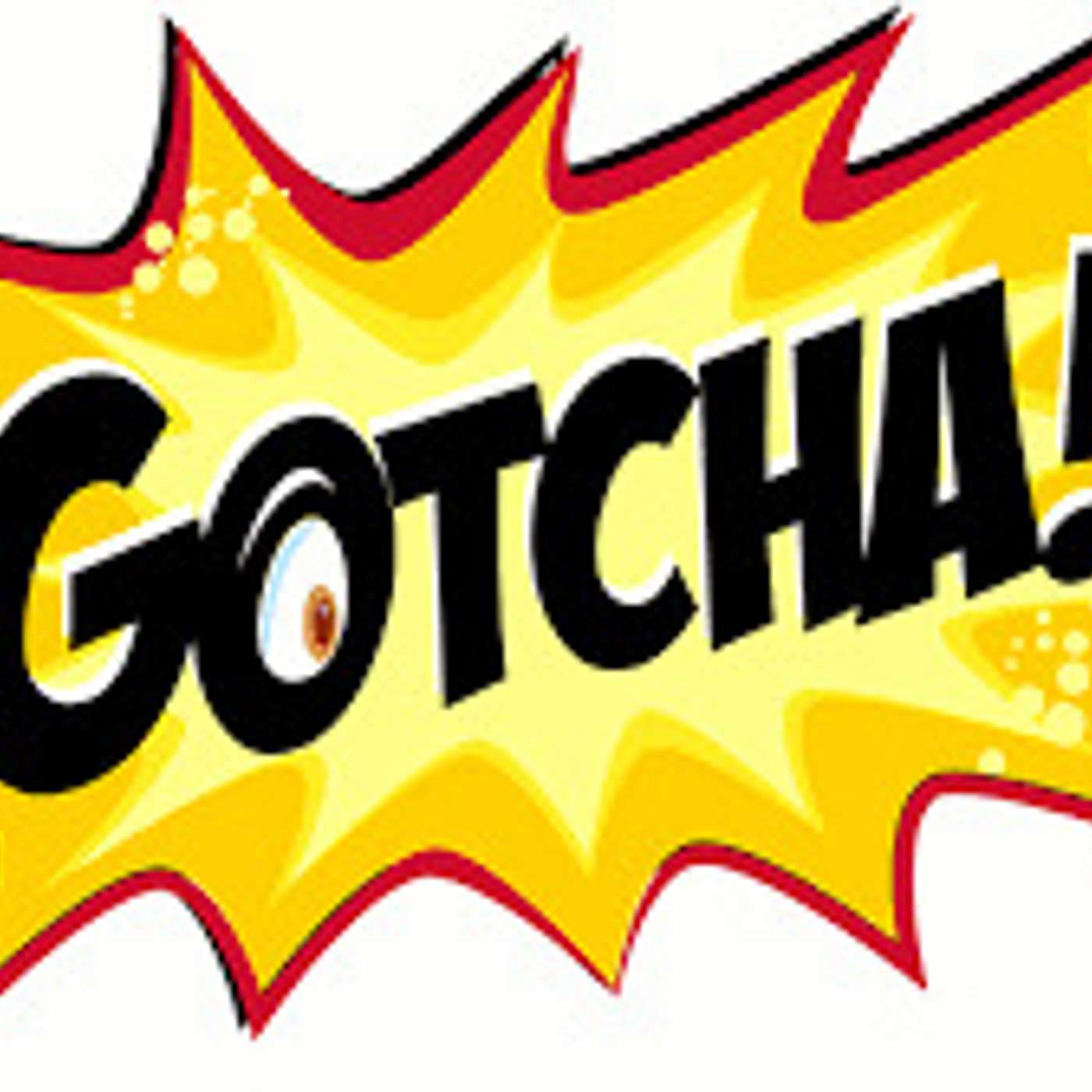 GOTCHA!-lessness of the Betrayal.  Luke 22:6 (S2-Episode #73)