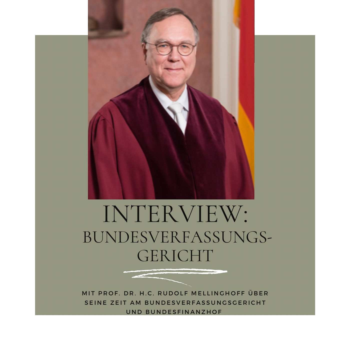 Interview | Prof. Dr. h.c. Rudolf Mellinghoff – Einblick in Bundesverfassungsgericht, Bundesfinanzhof & juristische Ausbildung
