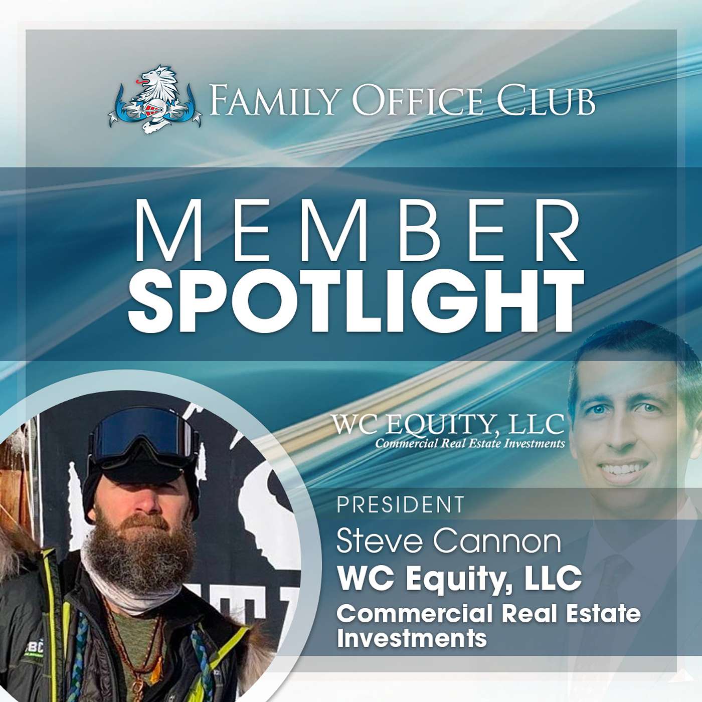 Member Spotlight Interview with Steve Cannon from WC Equity, LLC Commercial Real Estate Investments