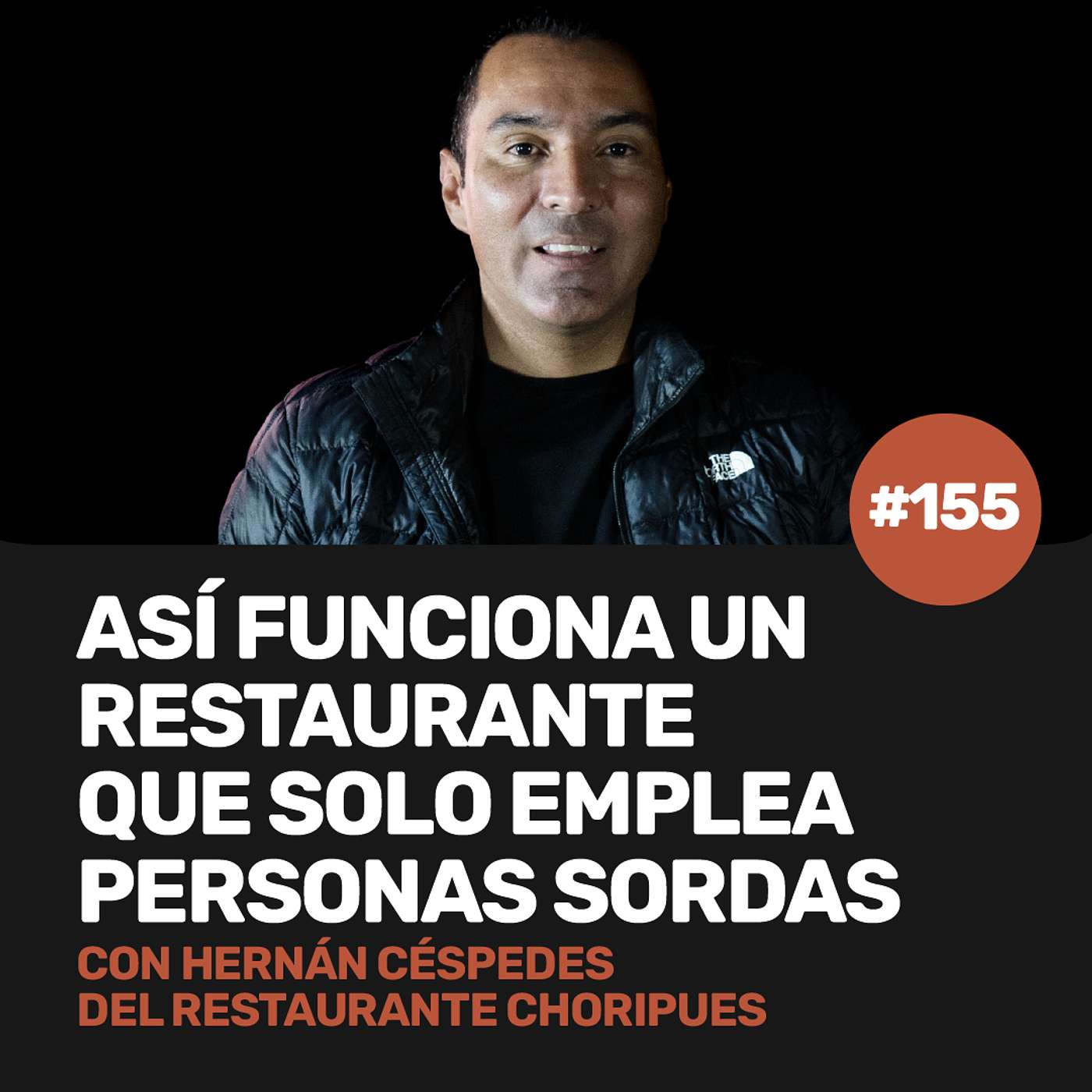 Ep 155 - Así funciona un restaurante que sólo emplea personas sordas con Hernán Céspedes del Restaurante Choripues