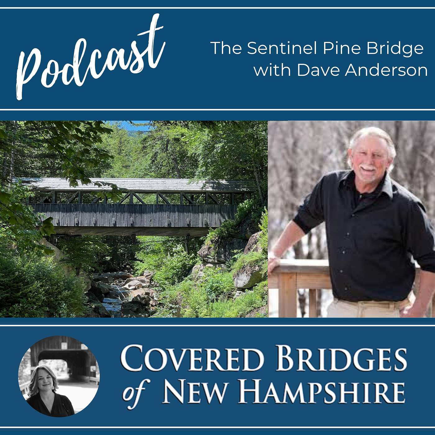 The Sentinel Pine Bridge with Dave Anderson episode artwork