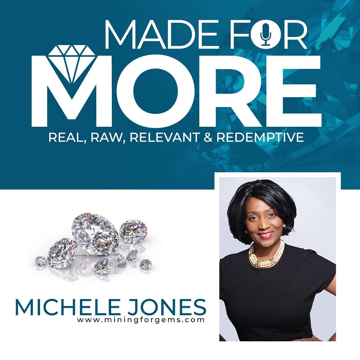 Made For MORE! | Real, Raw, Relevant & Redemptive with Michele Jones