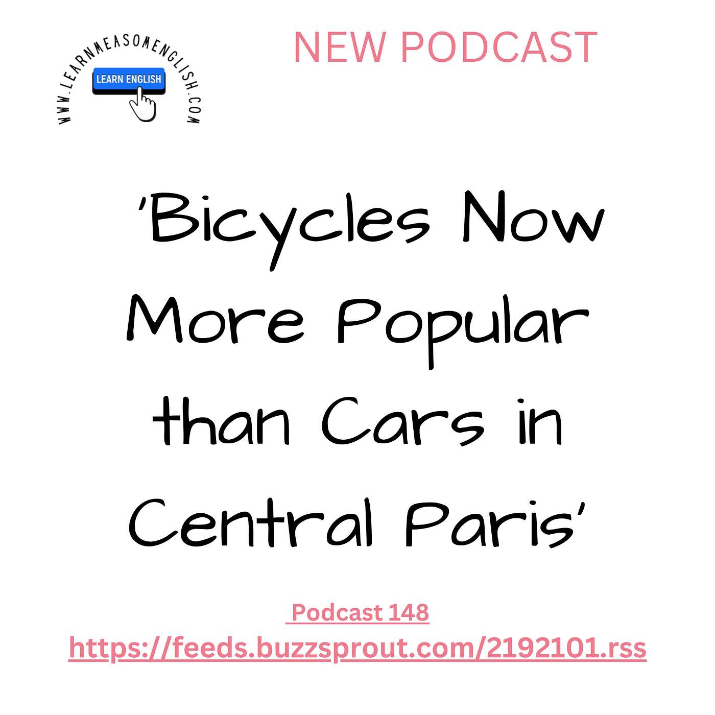 cover of episode Daily English News 148 'Bicycles Now More Popular than Cars in Central Paris'