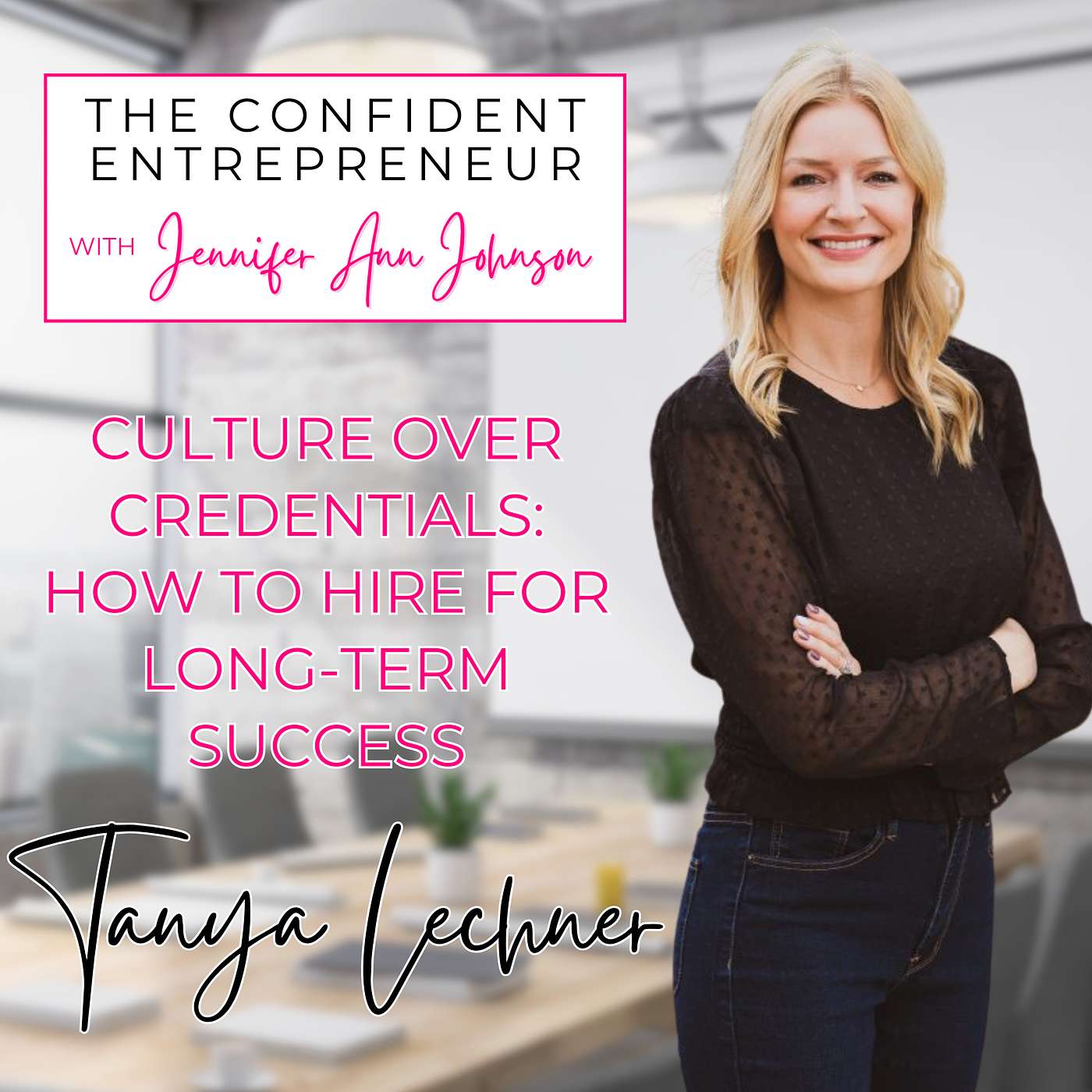 The Confident Entrepreneur With Jennifer Ann Johnson