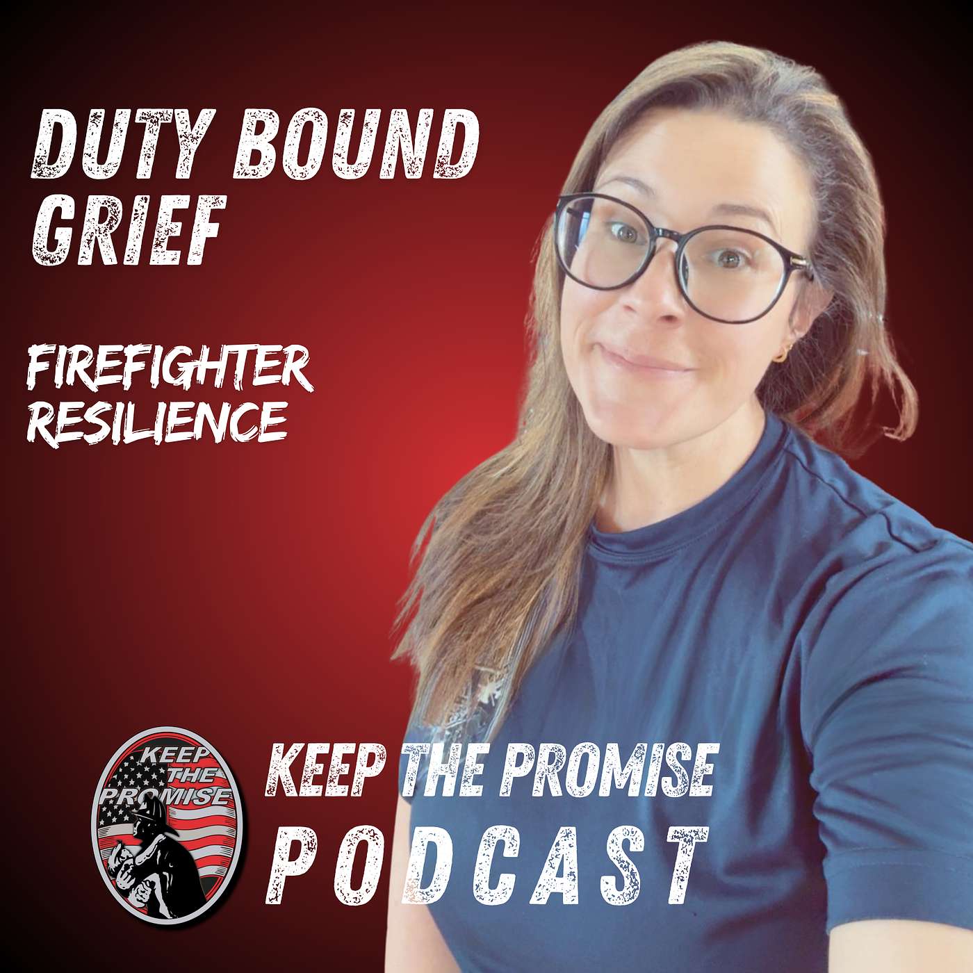 062. Addressing Duty Bound Grief: Building Mental Resilience for First Responders [Part 2]