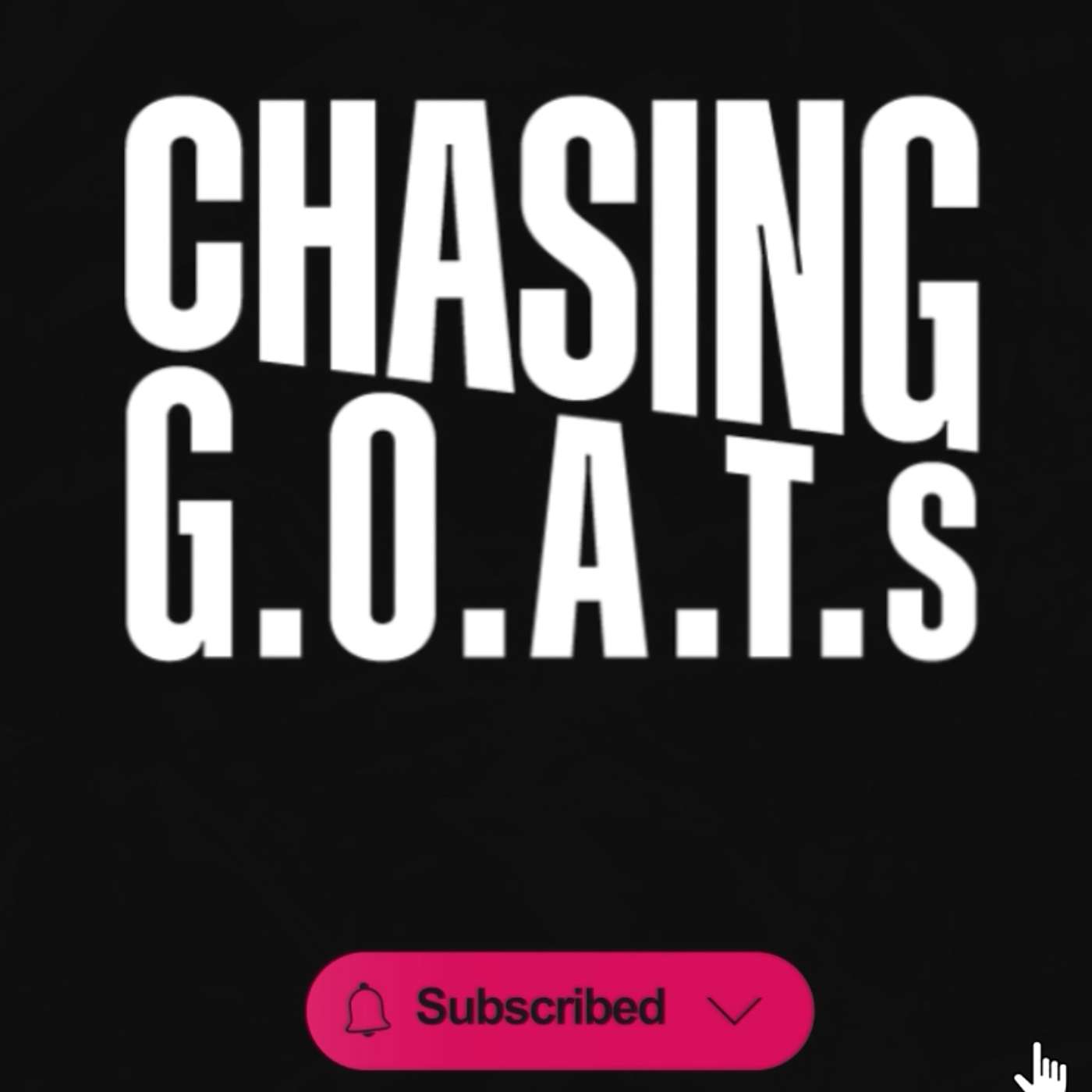 Chasing G.O.A.T.s