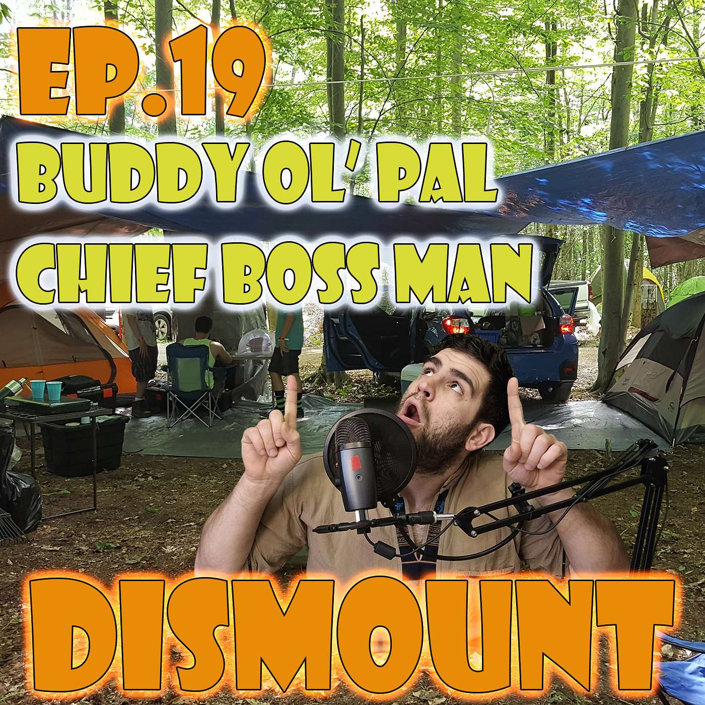 EP. 19 - - - BUDDY OL PAL, CHIEF BOSS MAN: Why Does It Bother Me?