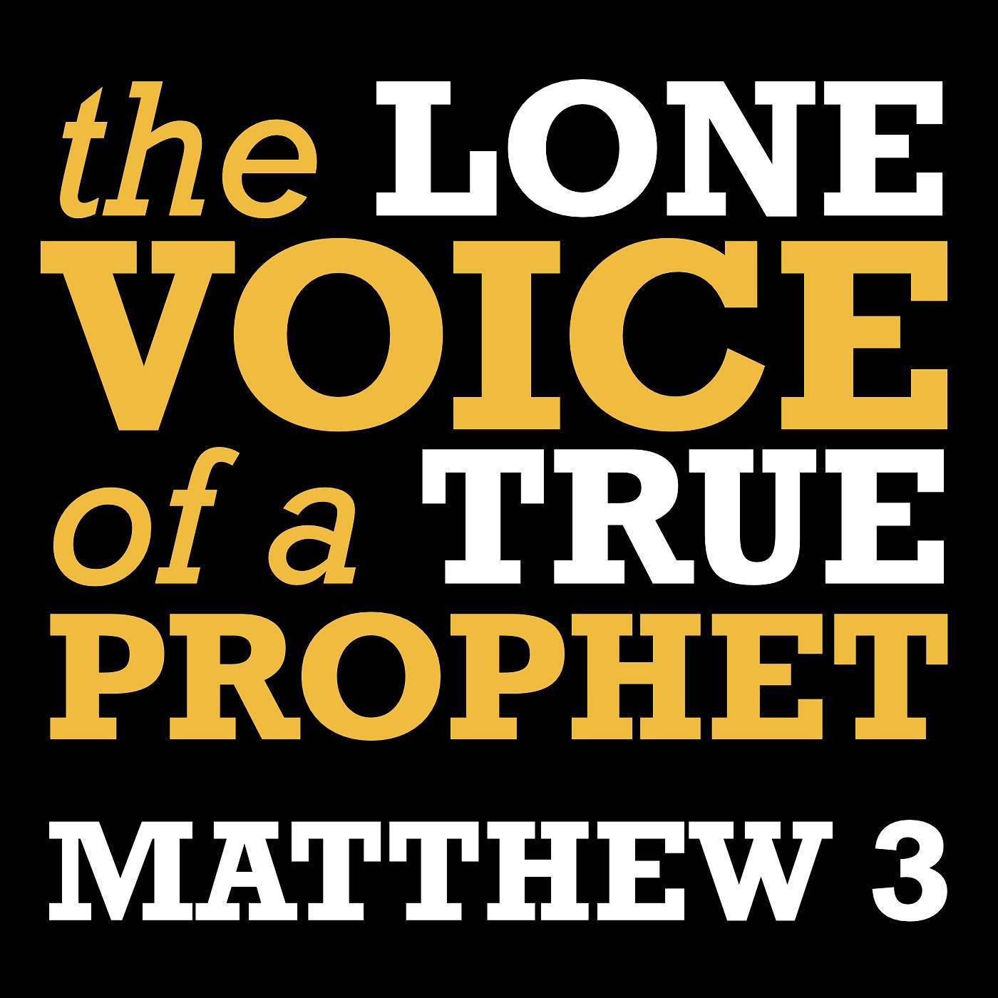 9/15/24 The Lone Voice of a True Prophet, Pt.1 episode artwork