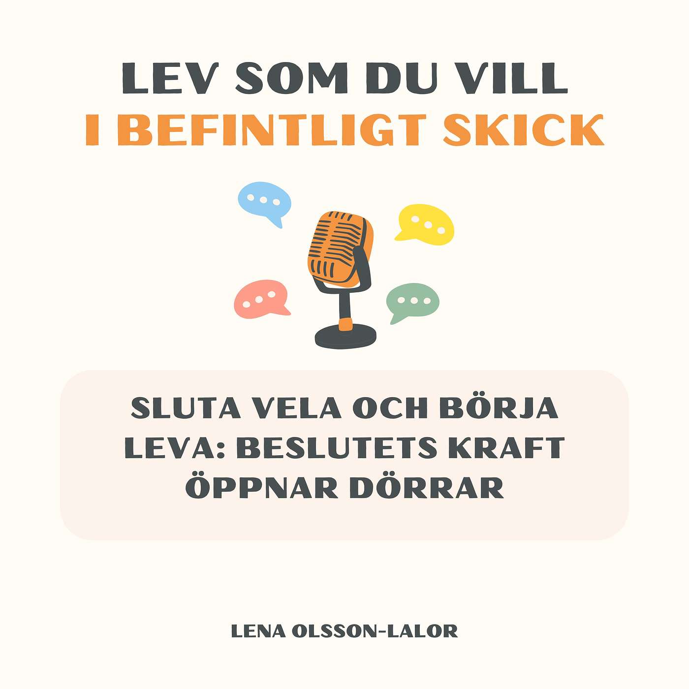 Lev som du vill