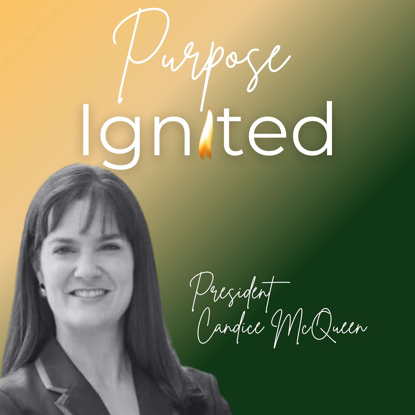 Bonus Episode: President Candice McQueen on Leadership and Calling