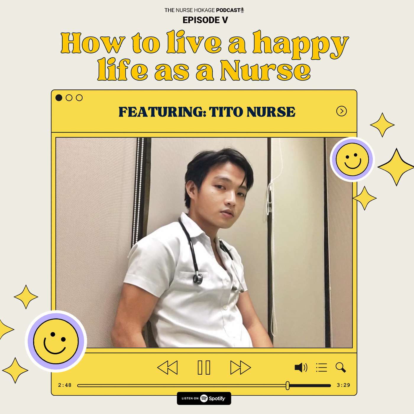 S2 EPISODE 5: How to live a happy life as a Nurse.
