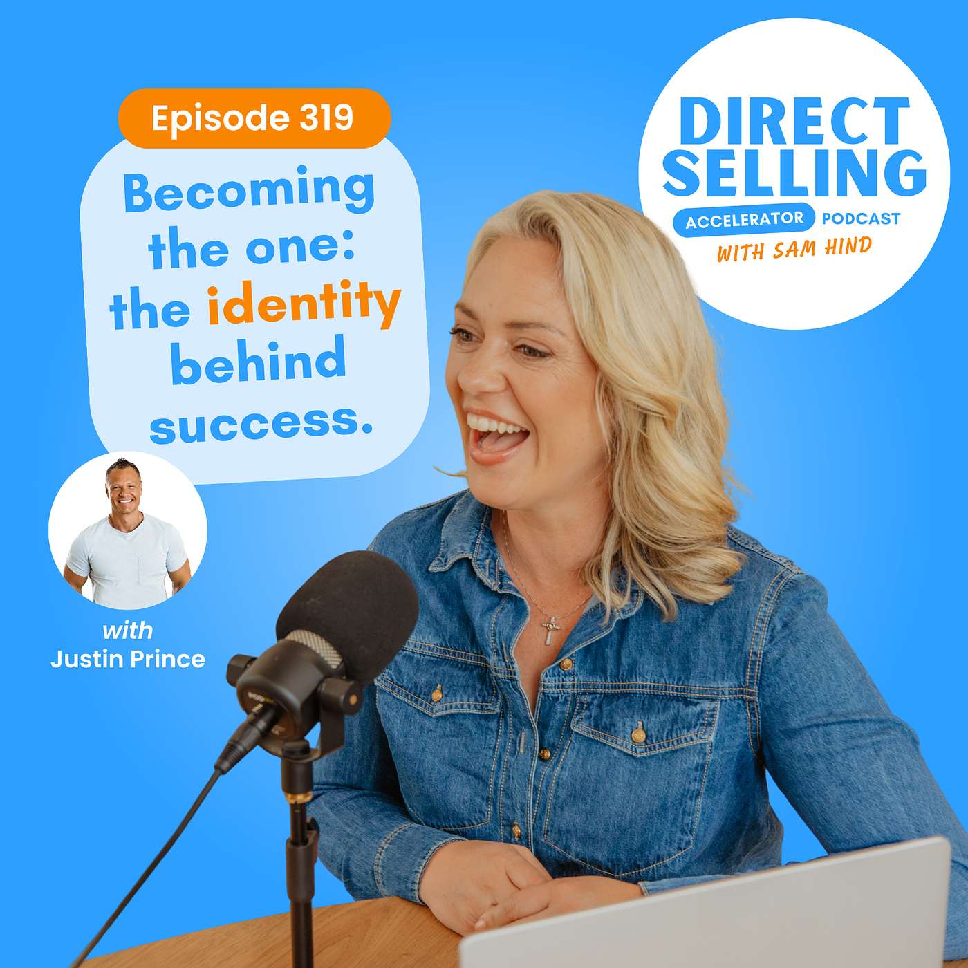 EP 319: Becoming The One: The Identity Behind Success - With Justin Prince episode artwork