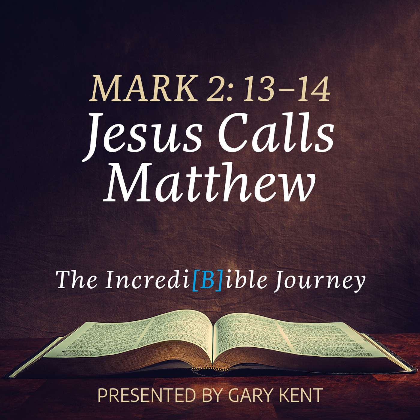 15. Jesus Calls Matthew – Mark 2:13-14