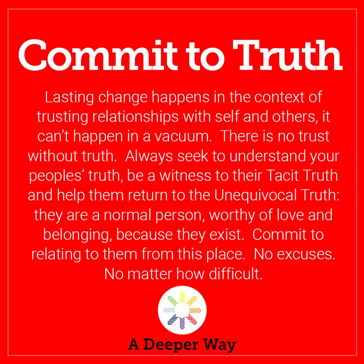 ADW Tenet #5: Commit To Truth