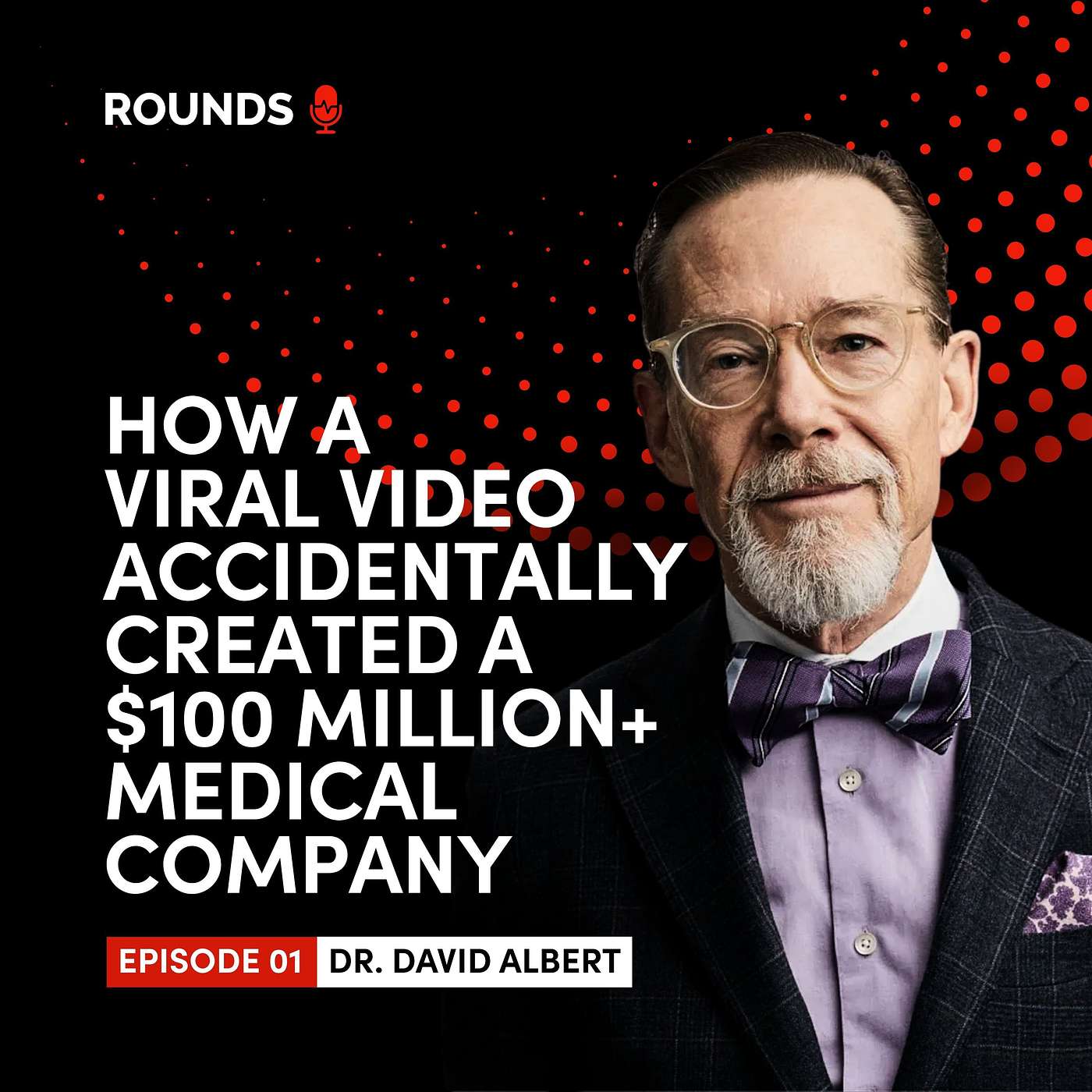 HOW A VIRAL VIDEO ACCIDENTALLY CREATED A $100 MILLION+ MEDICAL COMPANY episode artwork