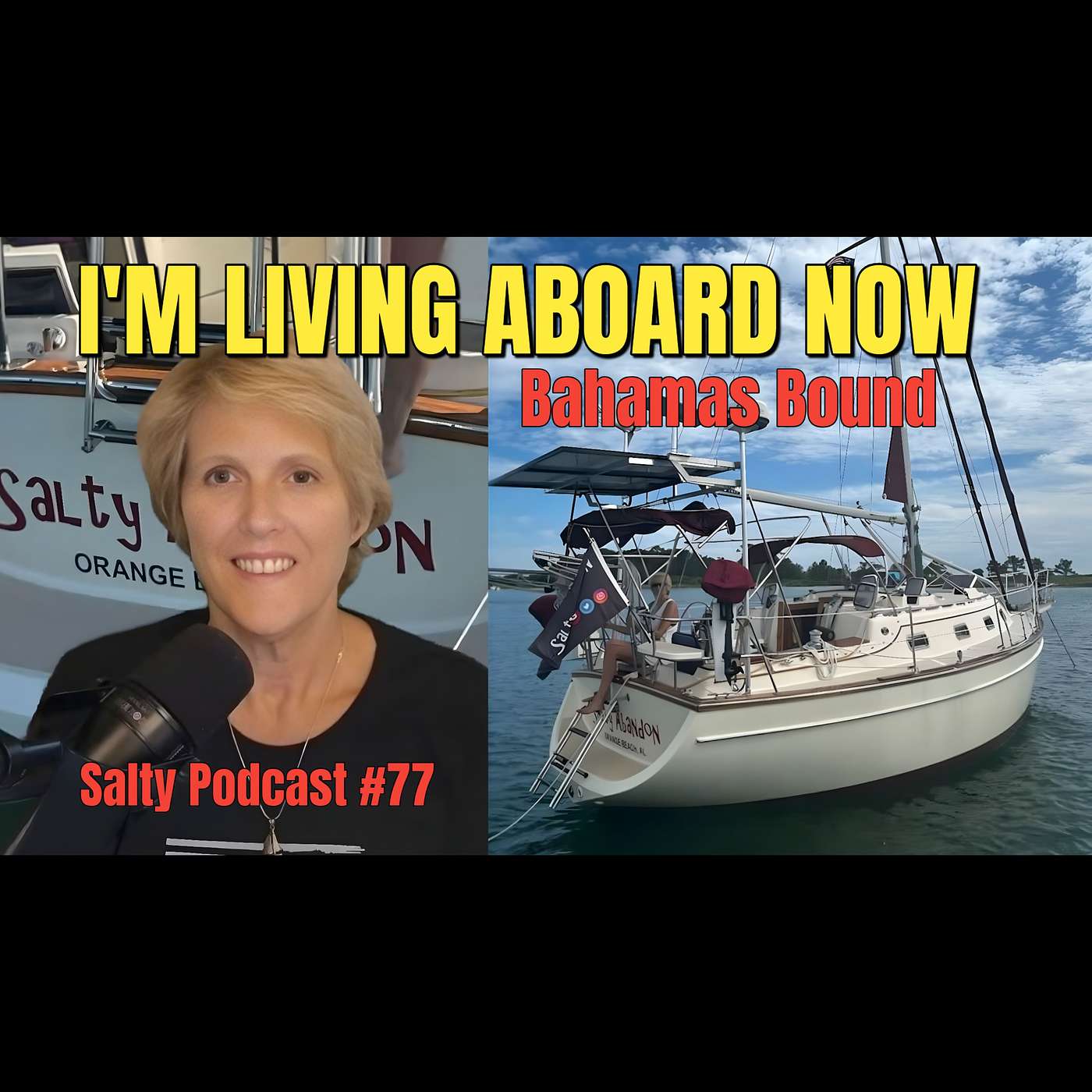 Salty Podcast #77 ⛵ Sail Orange Beach to Bahamas | The Journey begins